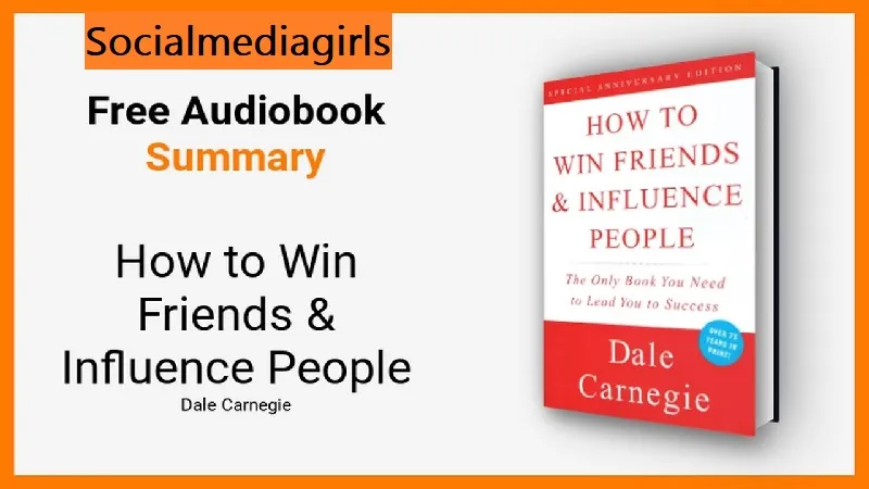 how to win friends and influence people summary