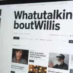 Blog WhatUTalkingBoutWillis
